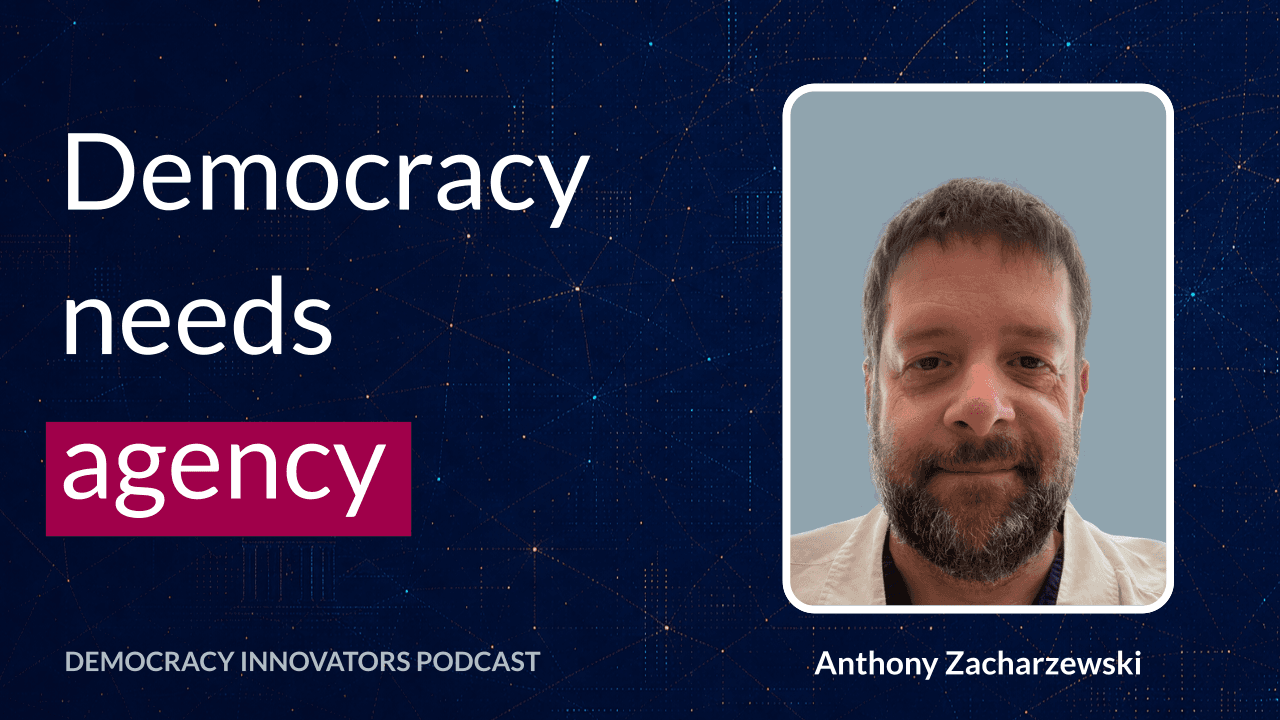 Anthony Zacharzewski on Democratic Infrastructure, Participation, and Power cover art